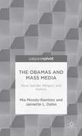 The Obamas And Mass Media