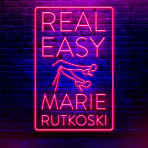 Book cover of Real Easy: a bold, mesmerising and unflinching thriller featuring three unforgettable women