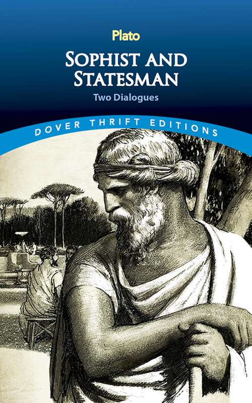 Sophist and Statesman: Two Dialogues (Dover Thrift Editions)