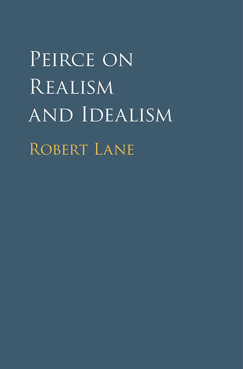 Book cover of Peirce on Realism and Idealism