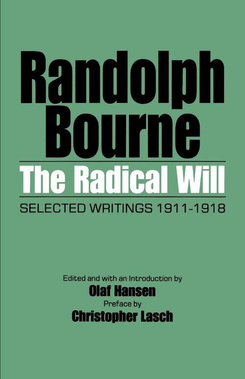 Book cover of The Radical Will: Selected Writings 1911-1918