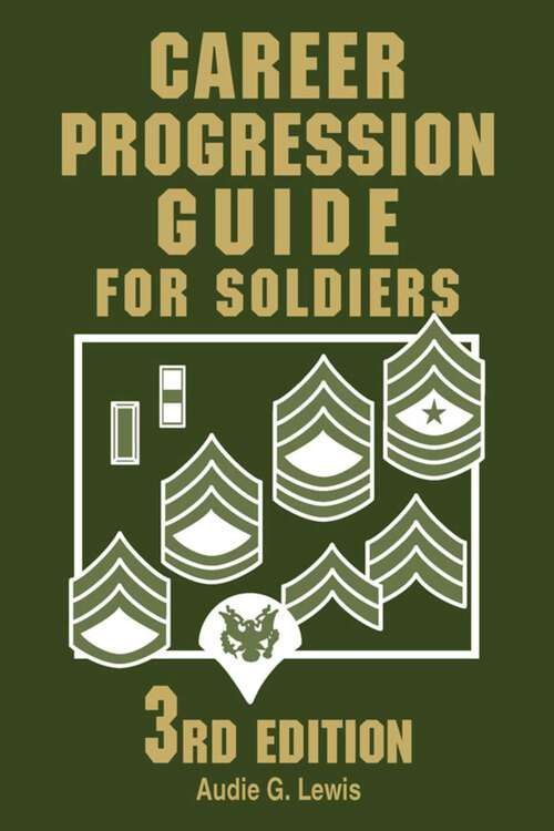 Book cover of Career Progression Guide for Soldiers (3rd Edition)