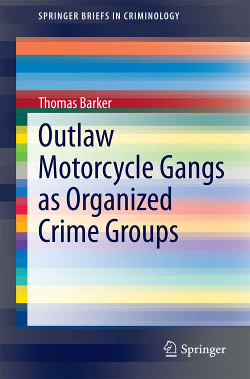Book cover of Outlaw Motorcycle Gangs as Organized Crime Groups