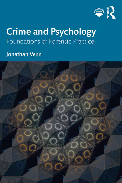 Book cover of Crime and Psychology: Foundations of Forensic Practice