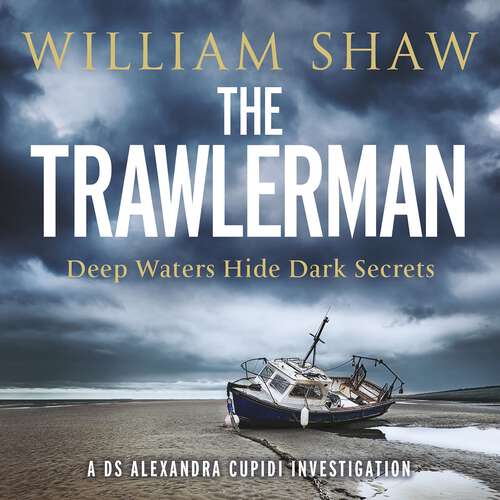 Book cover of The Trawlerman: a Dungeness mystery starring DS Alexandra Cupidi