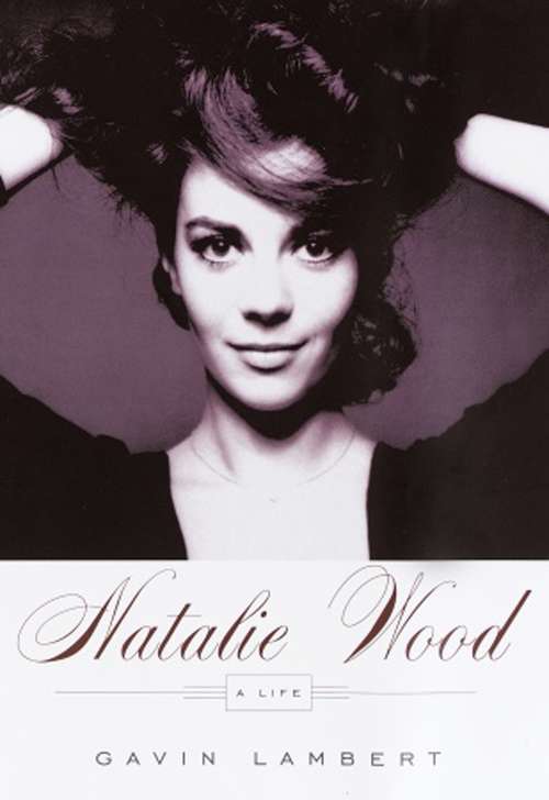Book cover of Natalie Wood: A Life