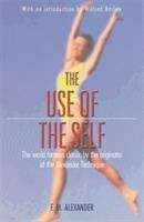 Book cover of The Use of the Self: Its Conscious Direction in Relation to Diagnosis Functioning and the Control of Reaction