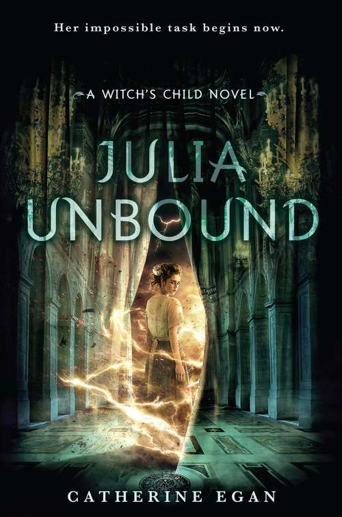 Book cover of Julia Unbound (The Witch's Child)