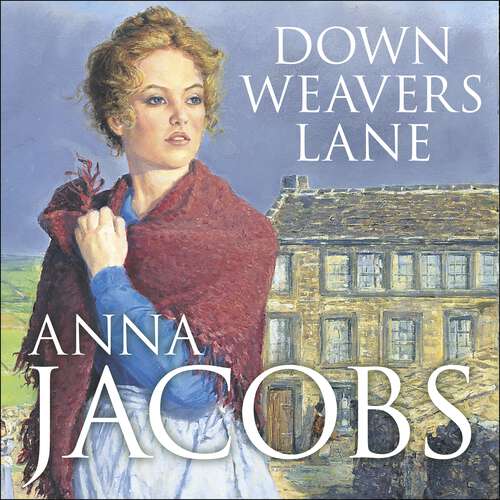 Book cover of Down Weavers Lane: The Staley Family, Book 1