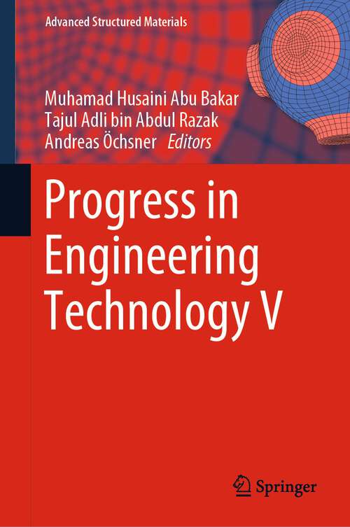 Book cover of Progress in Engineering Technology V (1st ed. 2023) (Advanced Structured Materials #183)