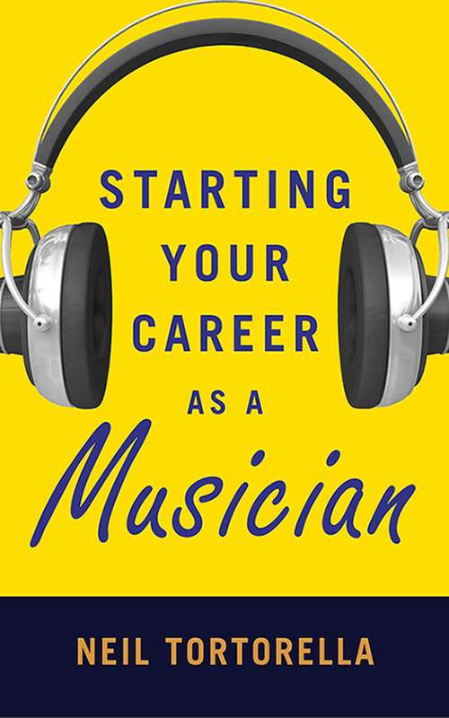 Book cover of Starting Your Career as a Musician (Starting Your Career)