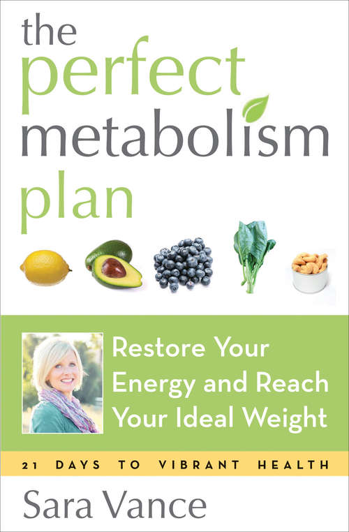 Book cover of The Perfect Metabolism Plan: Restore Your Energy and Reach Your Ideal Weight
