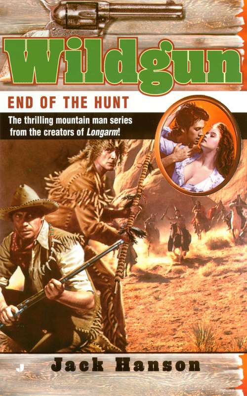 Book cover of End of the Hunt (Wildgun #6)