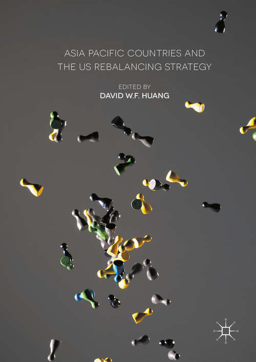 Book cover of Asia Pacific Countries and the US Rebalancing Strategy