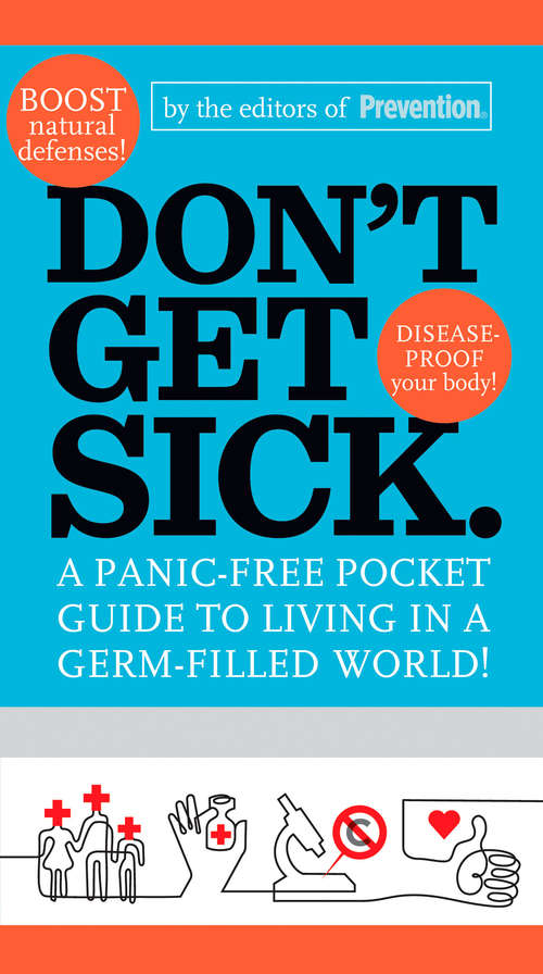 Book cover of Don't Get Sick.: A Panic-Free Pocket Guide to Living in a Germ-Filled World