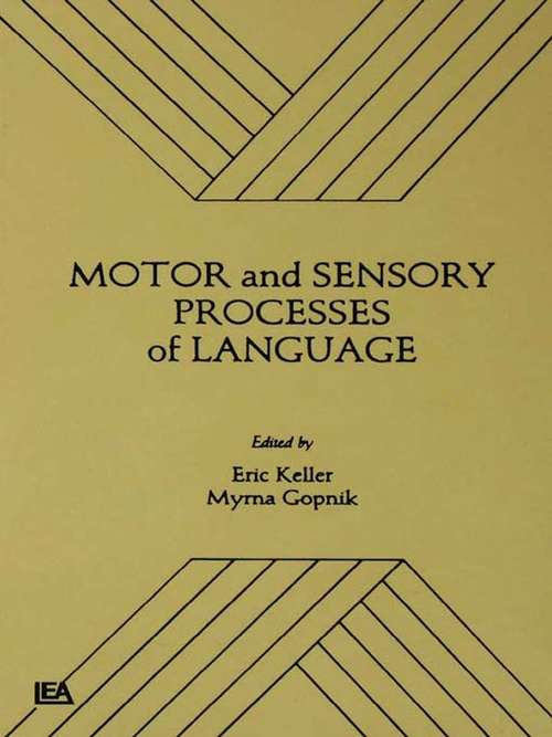 Book cover of Motor and Sensory Processes of Language (Neuropsychology and Neurolinguistics Series)
