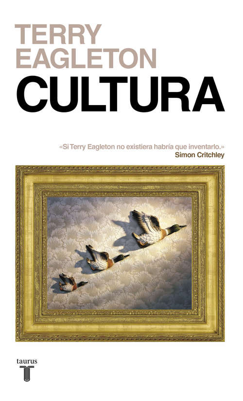 Book cover of Cultura: Una fuerza peligrosa