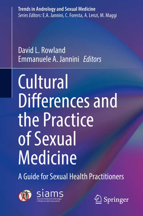 Cultural Differences and the Practice of Sexual Medicine: A Guide for Sexual Health Practitioners (Trends in Andrology and Sexual Medicine)