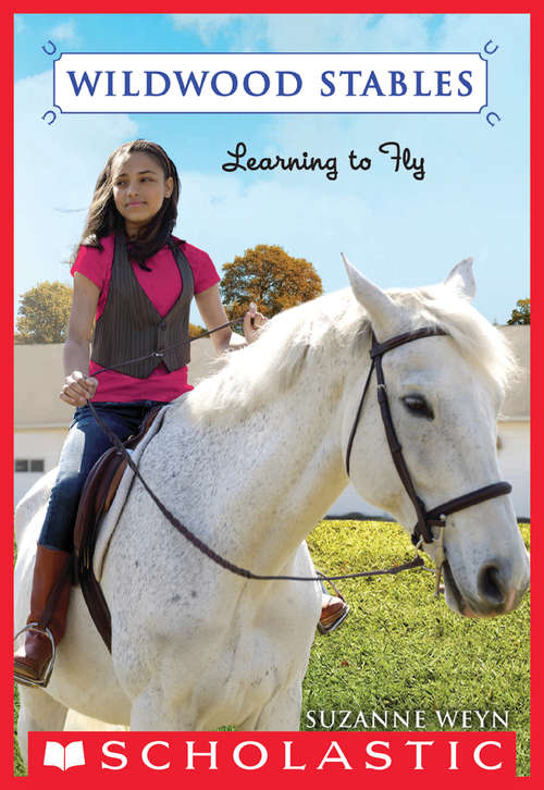 Book cover of Wildwood Stables #4: Learning to Fly