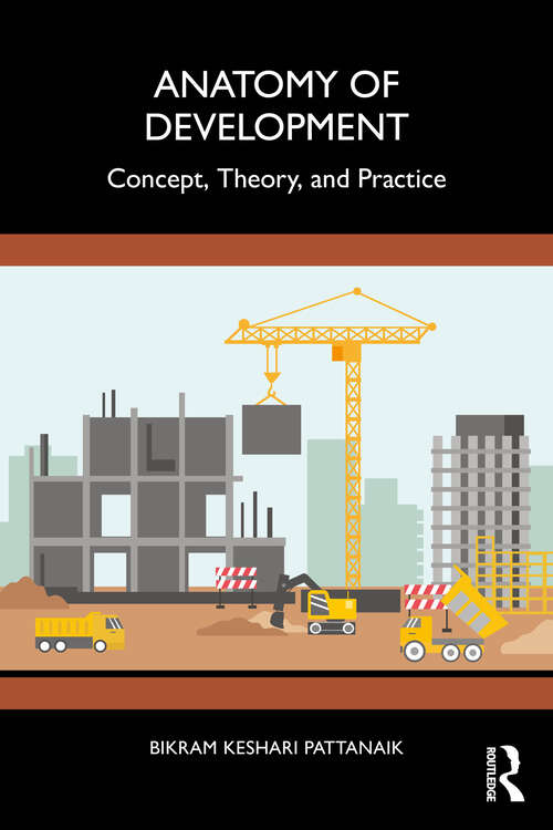 Book cover of Anatomy of Development: Concept, Theory, and Practice (1)