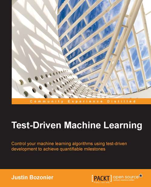 Book cover of Test-Driven Machine Learning