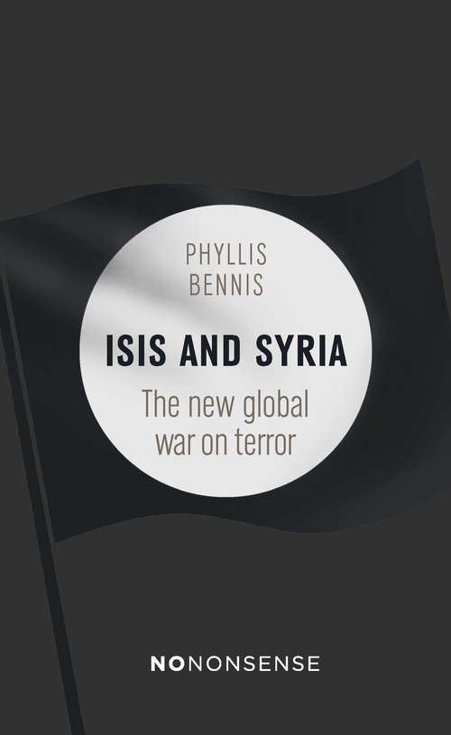 Book cover of NoNonsense ISIS and Syria: The new global war on terror