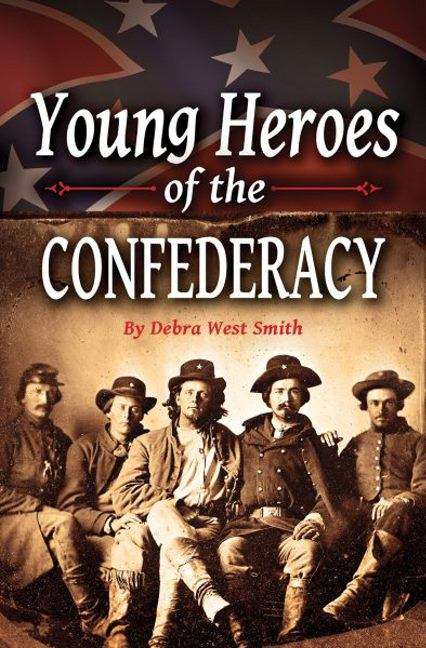 Book cover of Young Heroes of the Confederacy
