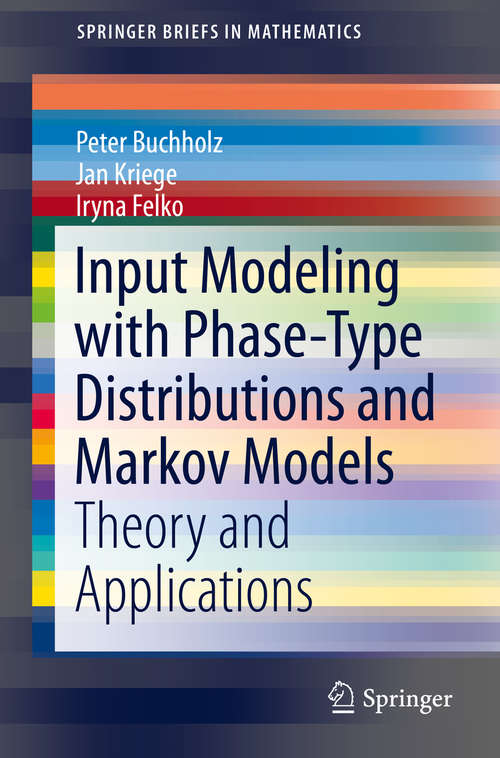 Book cover of Input Modeling with Phase-Type Distributions and Markov Models