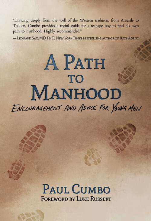 Book cover of Path to Manhood: Encouragement and Advice for Young Men
