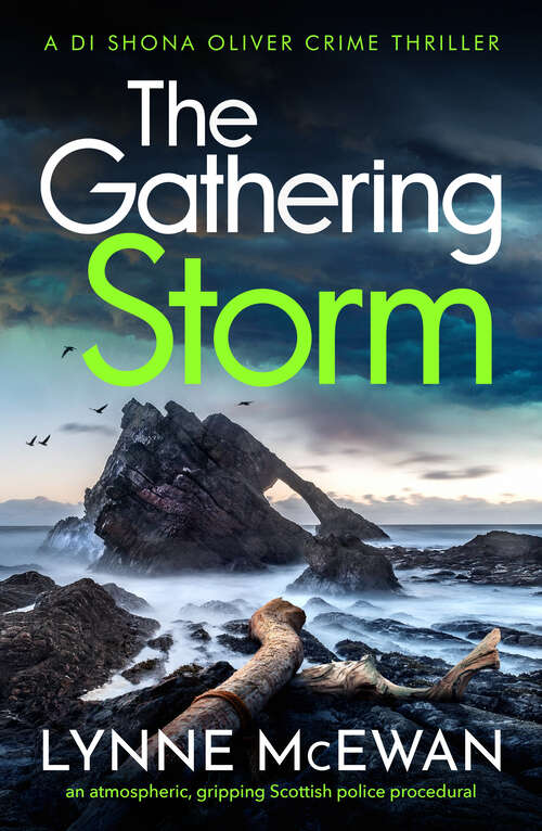 Book cover of The Gathering Storm: An atmospheric, gripping Scottish police procedural (Detective Shona Oliver)
