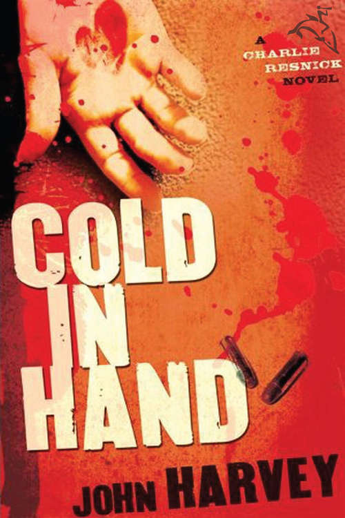 Cold in Hand (Charlie Resnick Ser. #11)