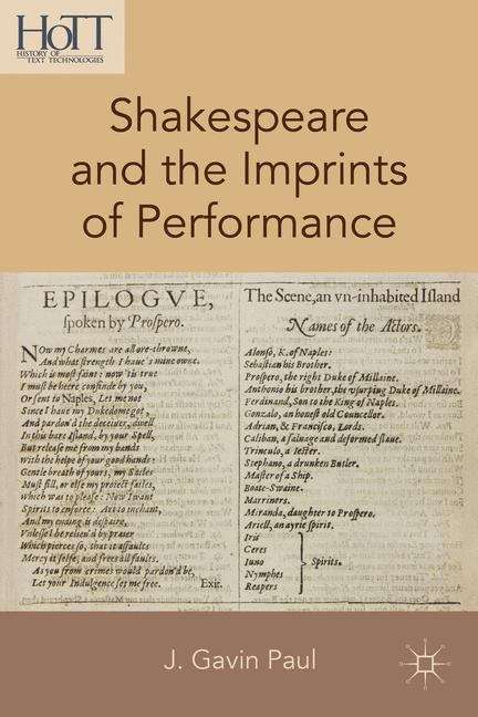 Shakespeare and the Imprints of Performance (History Of Text Technologies)