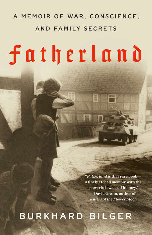 Book cover of Fatherland: A Memoir of War, Conscience, and Family Secrets