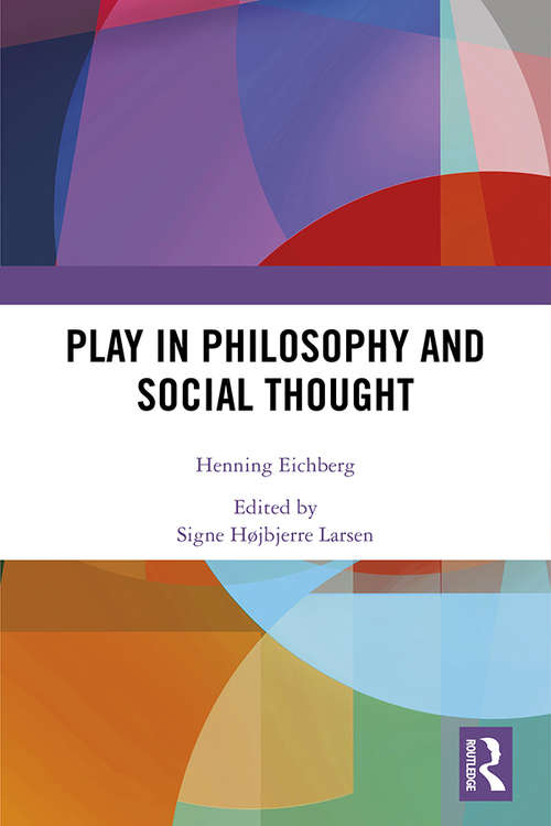 Book cover of Play in Philosophy and Social Thought