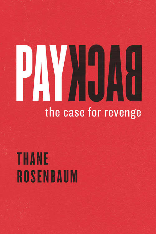 Book cover of Payback: The Case for Revenge