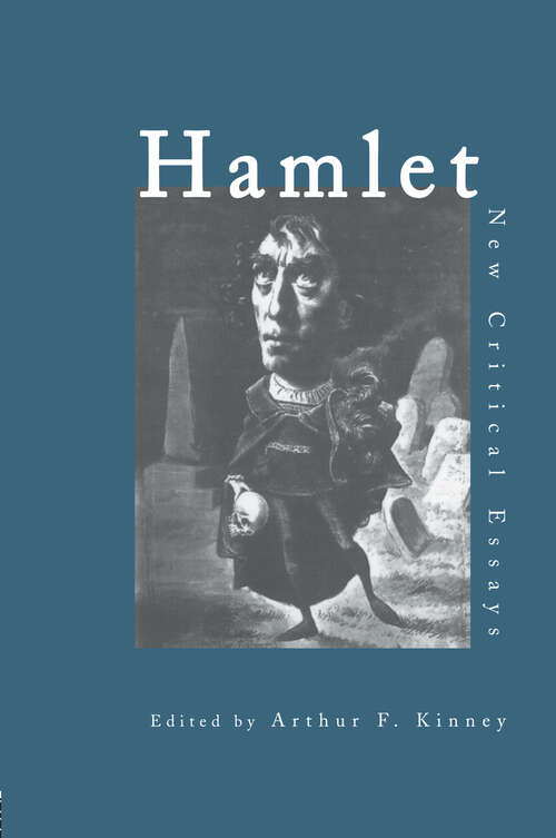 Hamlet: Critical Essays (Shakespeare Criticism)