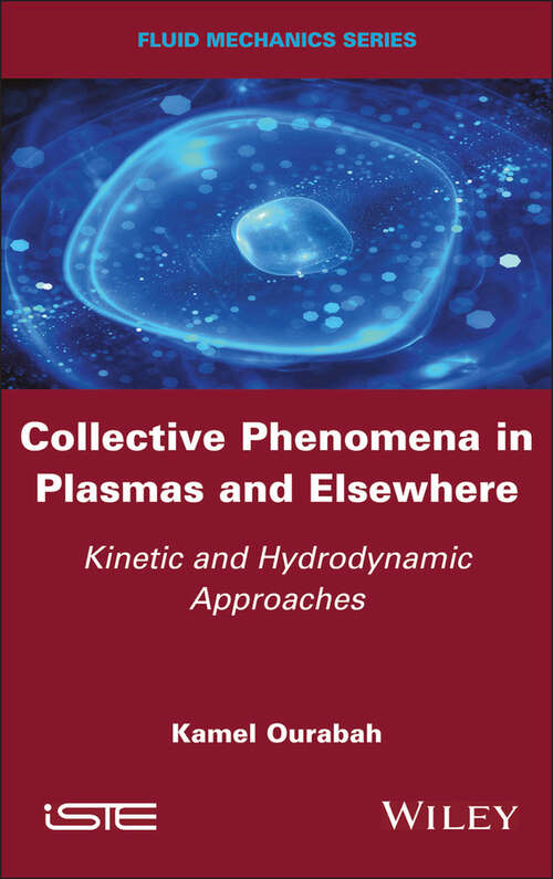 Book cover of Collective Phenomena in Plasmas and Elsewhere: Kinetic and Hydrodynamic Approaches