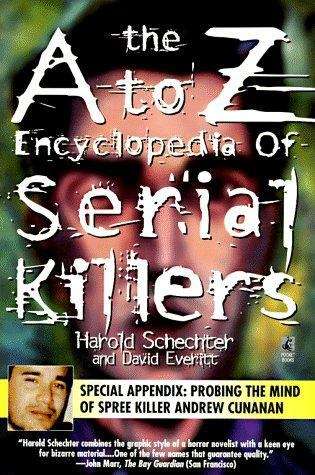 Book cover of The A To Z Encyclopedia Of Serial Killers