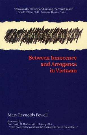 Book cover of A World of Hurt: Between Innocence and Arrogance in Vietnam