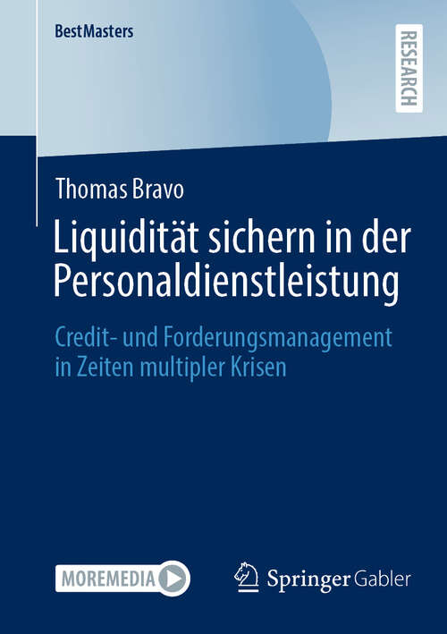 Book cover of Liquidität sichern in der Personaldienstleistung: Credit- und Forderungsmanagement in Zeiten multipler Krisen (BestMasters)
