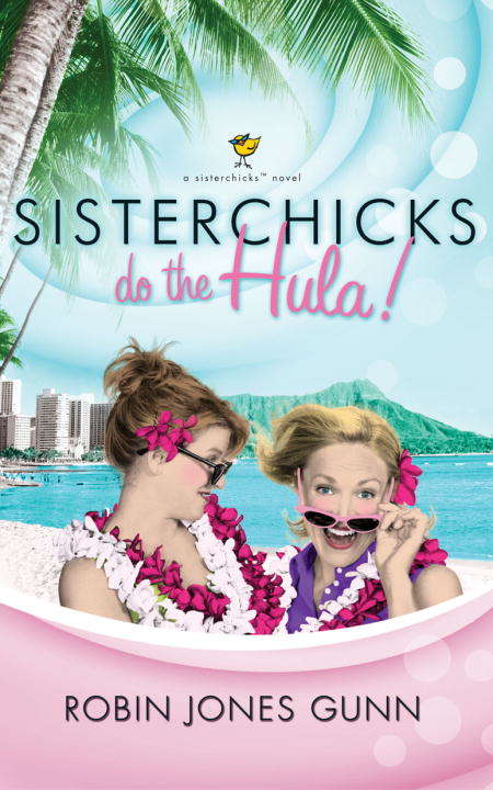 Book cover of Sisterchicks Do the Hula