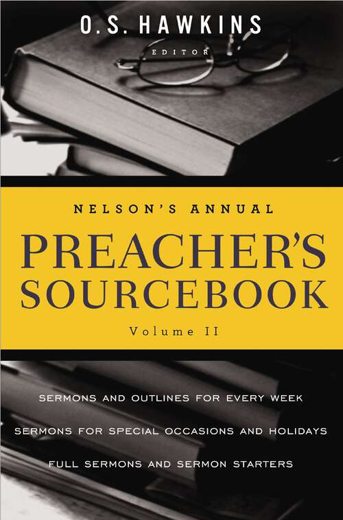 Book cover of Nelson's Annual Preacher's Sourcebook, Volume 2