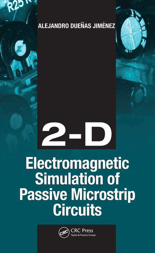 2-D Electromagnetic Simulation of Passive Microstrip Circuits