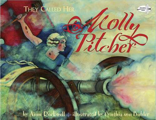 Book cover of They Called Her Molly Pitcher