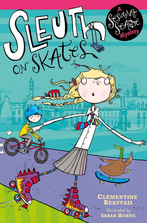 Sleuth on Skates: Book 1 (Sesame Seade Mysteries #1)