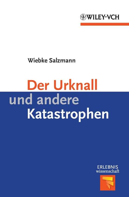 Book cover of Der Urknall und andere Katastrophen (Erlebnis Wissenschaft)