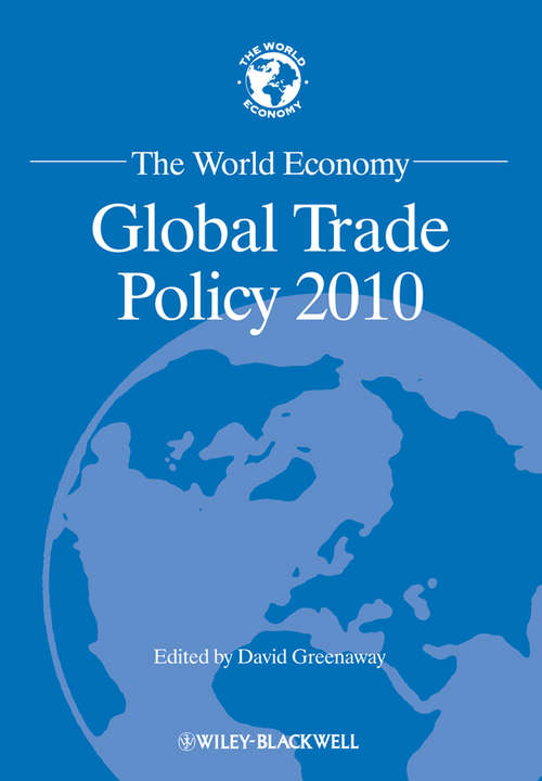 The World Economy: Global Trade Policy 2010 (World Economy Special Issues #10)