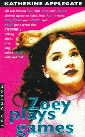 Book cover of Zoey Plays Games (Making Out, Book #9)