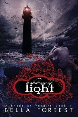 Book cover of A Shadow of Light (A Shade of Vampire #4)