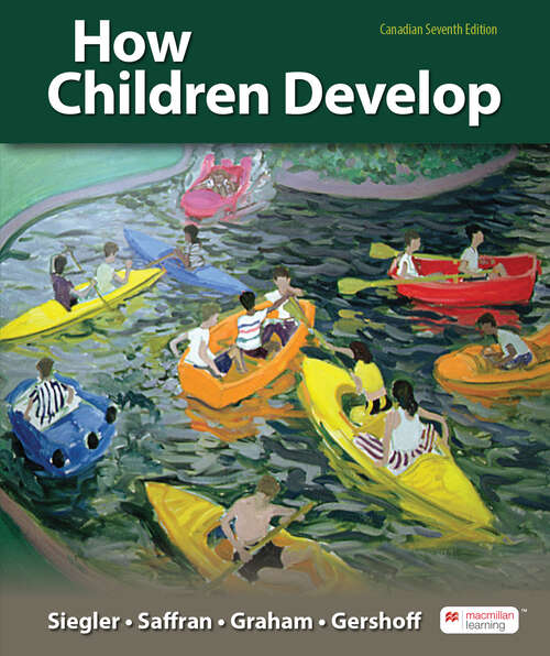 Book cover of How Children Develop, Canadian Edition (Seventh Edition, Canadian Edition)